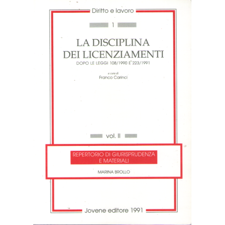 La disciplina dei licenziamenti. Dopo le LL. 108/1990 e 223/1991. Commento (Vol. 2)