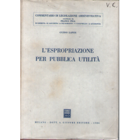 L'espropriazione per pubblica utilità.