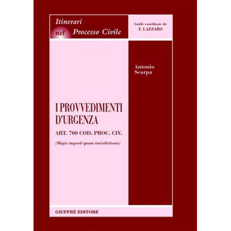 I provvedimenti d'urgenza. Art. 700 Cod. proc. civ. (Magis imperii quam iurisdictionis)