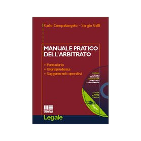 Manuale pratico dell'arbitrato. Con CD-ROM.