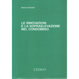 Le innovazioni e la sopraelevazione nel condominio.