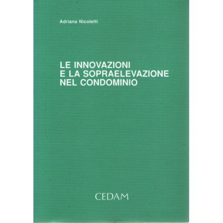 Le innovazioni e la sopraelevazione nel condominio.
