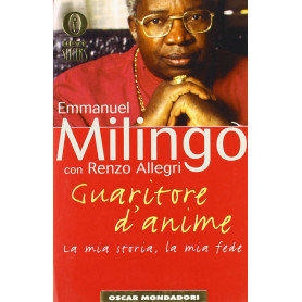 Guaritore d'anime. la mia storia la mia fede.