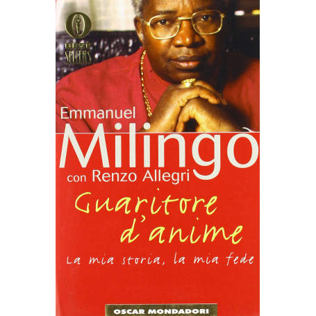 Guaritore d'anime. la mia storia la mia fede.