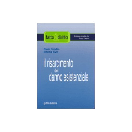 Risarcimento Del Danno Esistenziale