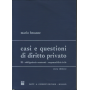 Casi e questioni di diritto privato. Obbligazioni e contratti-responsabilità civile (vol. 3)