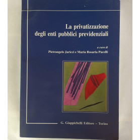 La privatizzazione degli enti pubblici previdenziali