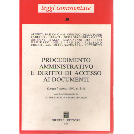 Procedimento amministrativo e diritto di accesso ai documenti. (Legge 7 agosto 1990 n. 241).