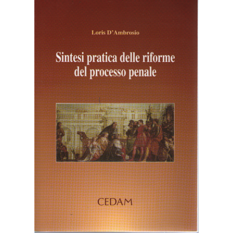 Sintesi pratica delle riforme del processo penale