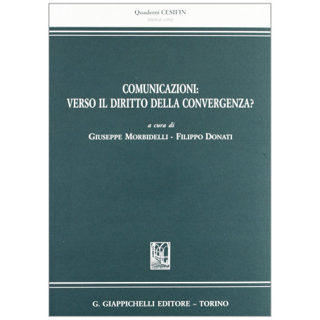 Comunicazioni: verso il diritto della convergenza?