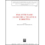 Malattie rare: la ricerca tra etica e diritto. Atti del Convegno di studi (Roma 14 febbraio 2006)