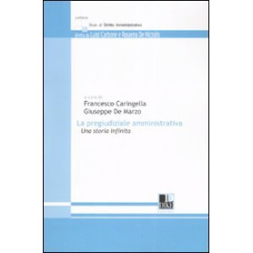 La pregiudiziale amministrativa. Una storia infinita