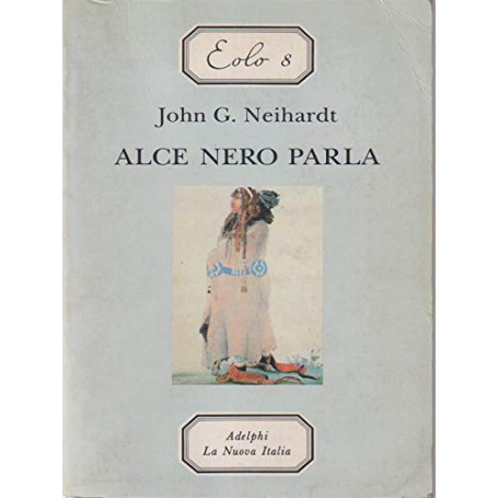 Alce Nero parla. Eolo 8.