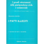 I fatti illeciti. Volume I Ingiustizia del danno. Imputabilità