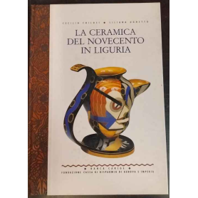 La ceramica del Novecento in Liguria