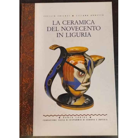 La ceramica del Novecento in Liguria