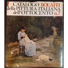 Catalogo Bolaffi della pittura italiana dell'Ottocento. n.7