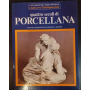 Quattro secoli di porcellana