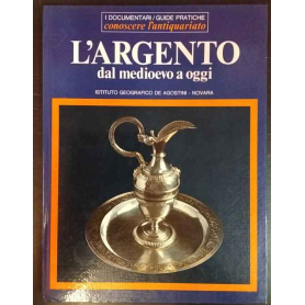 L'argento dal medioevo a oggi