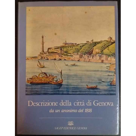Descrizione della città di Genova da un anonimo del 1818.