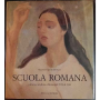 Scuola romana. Pittura e scultura a Roma dal 1919 al 1943.