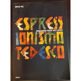 Espressionismo tedesco: arte e società.