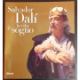 Salvador Dalí. La vita è sogno.
