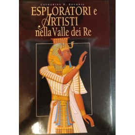 Esploratori e artisti nella Valle dei Re