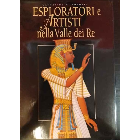 Esploratori e artisti nella Valle dei Re