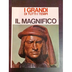 I grandi di tutti i tempi. Il Magnifico.