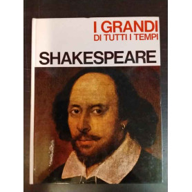 I grandi di tutti i tempi. Shakespeare
