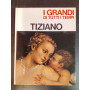 I grandi di tutti i tempi. Tiziano