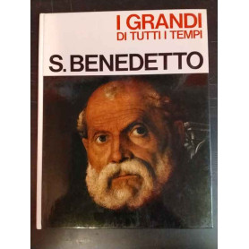I grandi di tutti i tempi. S. Benedetto