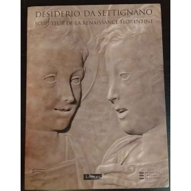 Desiderio da Settignano. Sculpteur de la Renaissance florentine.