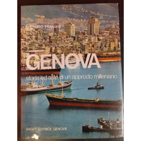 Genova. Storia ed arte di un approdo millenario