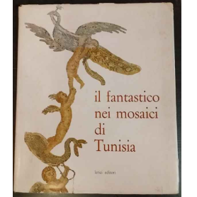 Il fantastico nei mosaici di Tunisia