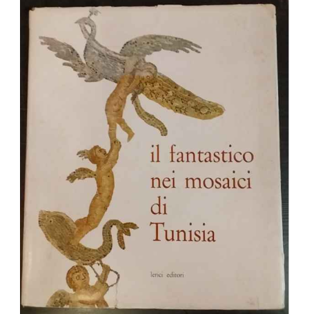 Il fantastico nei mosaici di Tunisia