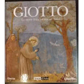 Giotto. Le storie francescane ad Assisi
