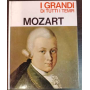 I grandi di tutti i tempi. Mozart