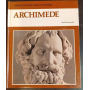 I protagonisti della civiltà. Archimede
