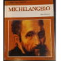 I protagonisti della civiltà. Michelangelo