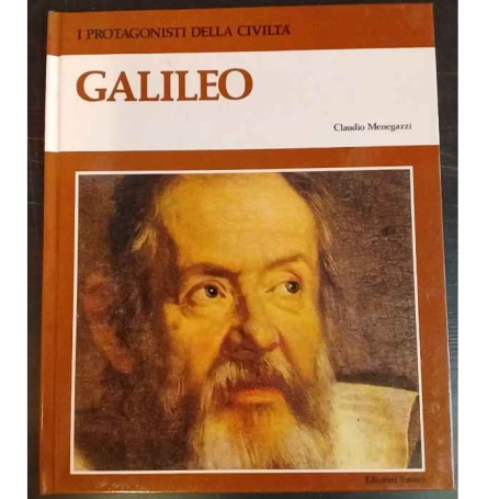 I protagonisti della civiltà. Galileo