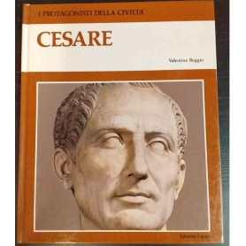 I protagonisti della civiltà. Cesare