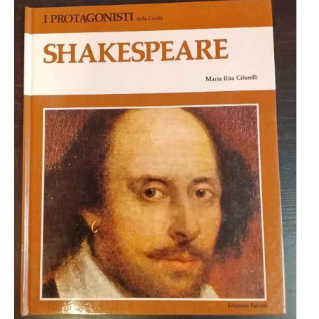 I protagonisti della civiltà. Shakespeare