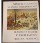 Peinture Famande Vlaamse schilderkunst Flamische Malerei Flemish Painting Pintura Flamenca