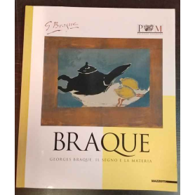 Georges Braque Il segno e la materia