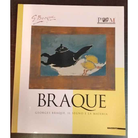 Georges Braque Il segno e la materia