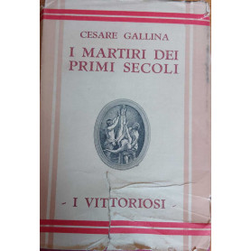 I martiri dei primi secoli. I vittoriosi.