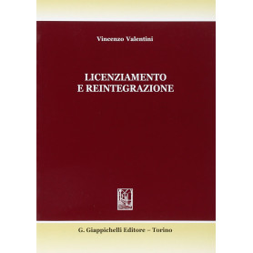Licenziamento e reintegrazione. Il dialogo tra giurisprudenza e dottrina