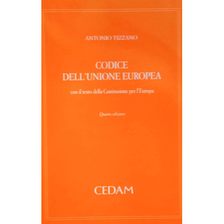 Codice dell'Unione europea con il testo della Costituzione per l'Europa